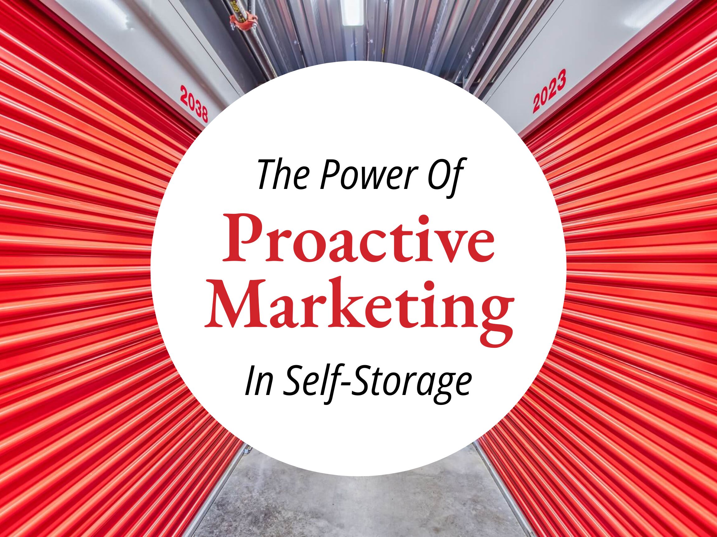 The Power of Proactive Marketing in Self-Storage