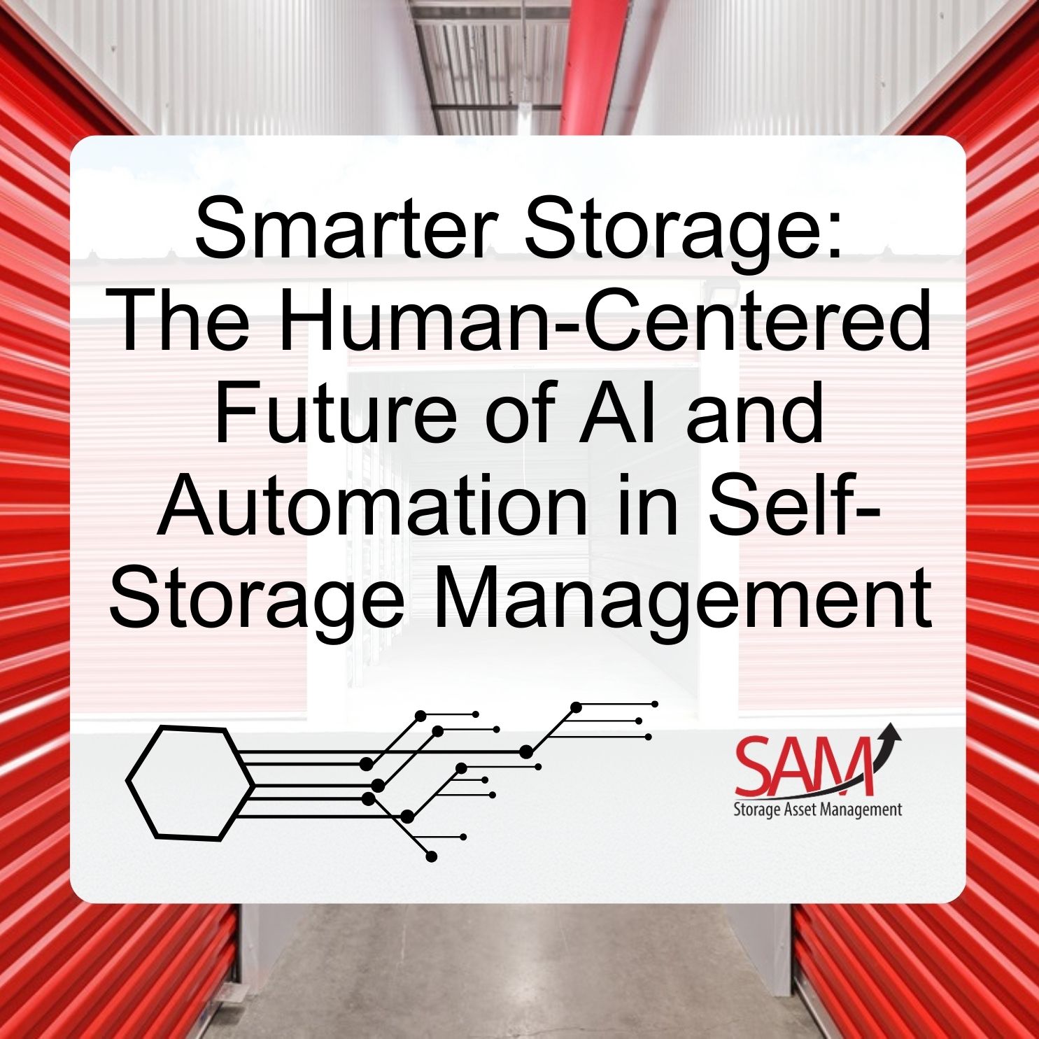 Smarter Storage: The Human-Centered Future of AI and Automation in Self-Storage Management